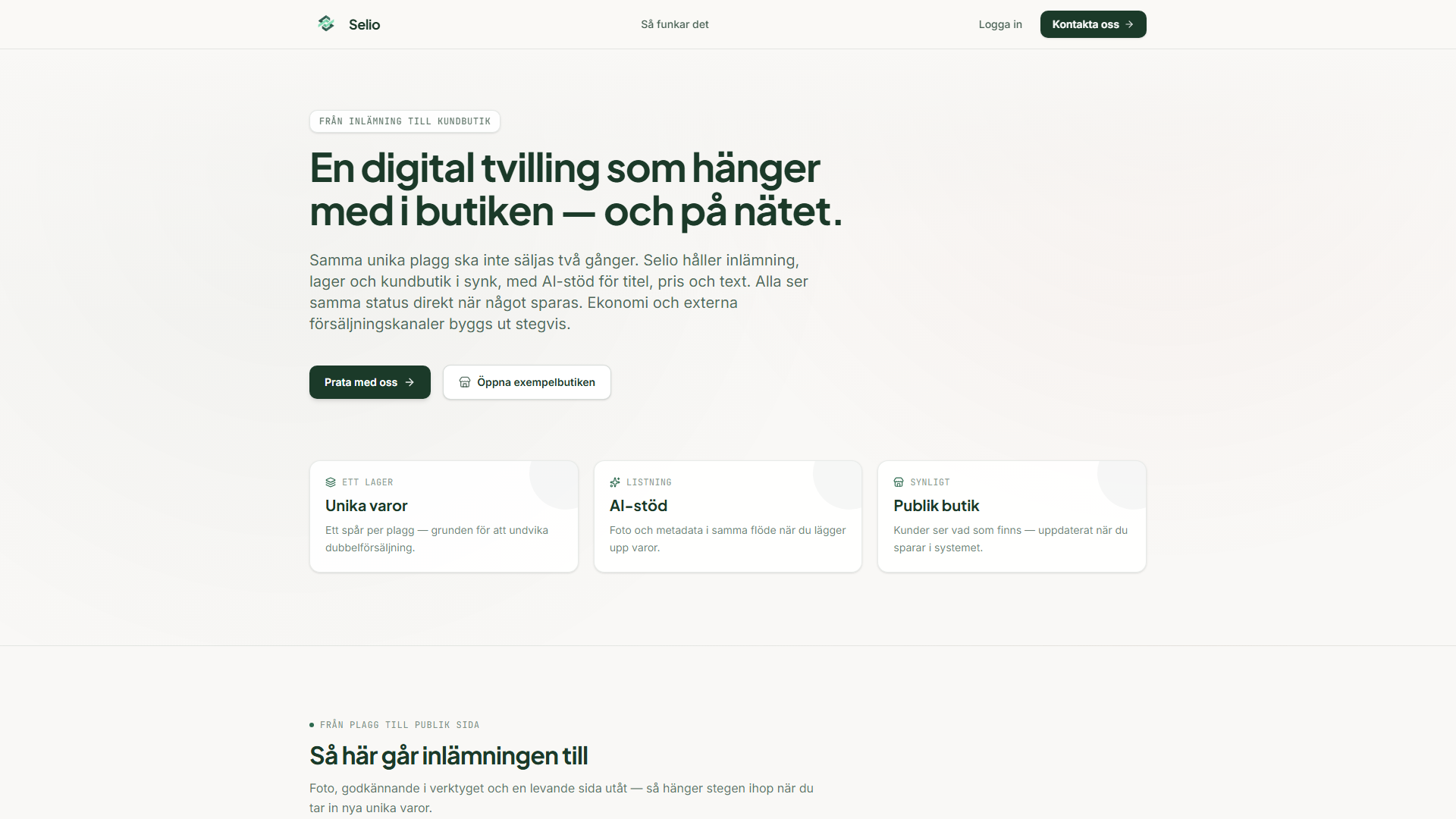 Skarmbild av Selio: Digital tvilling för second hand-butiker: samma flöde för inlämning, lager och kundbutik, med AI-stöd för titel och pris och realtid så unika plagg inte säljs dubbelt.